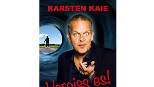 Karsten Kaie - Vergiss es!
