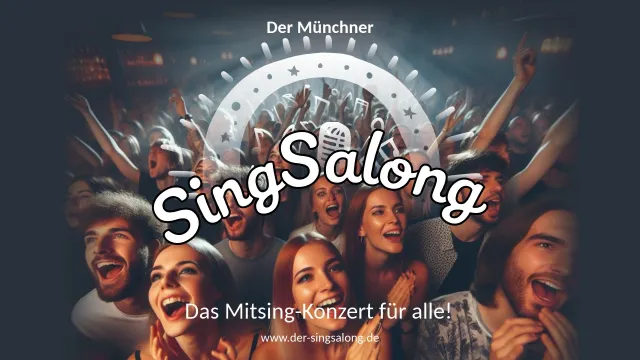 SingSalong - Das Münchner Mitsing-Konzert